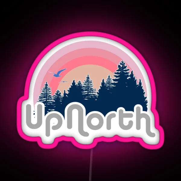 Retro Up North RGB Neon Sign