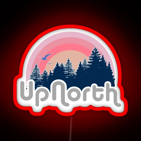 Retro Up North RGB Neon Sign