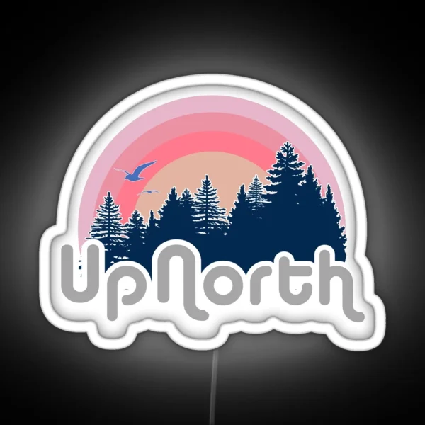 Retro Up North RGB Neon Sign