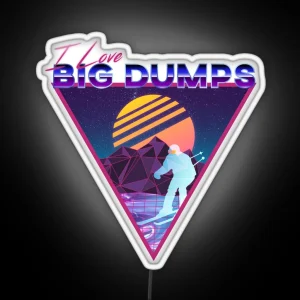 Retro Vaporwave Ski Mountain I Love Big Dumps Leds Led And More RGB Neon Sign