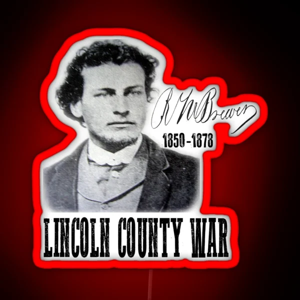 Richard Brewer Lincoln County War RGB Neon Sign