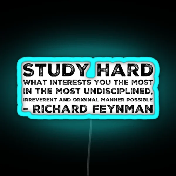 Richard Feynman Quote Physics Science Gift RGB Neon Sign