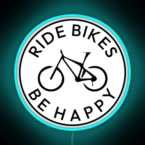 Ride Bikes Be Happy Mountain Bike Biker RGB Neon Sign