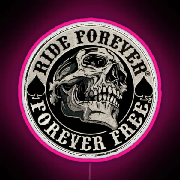 Ride In Swag Ride Forever Be Free Forever RGB Neon Sign