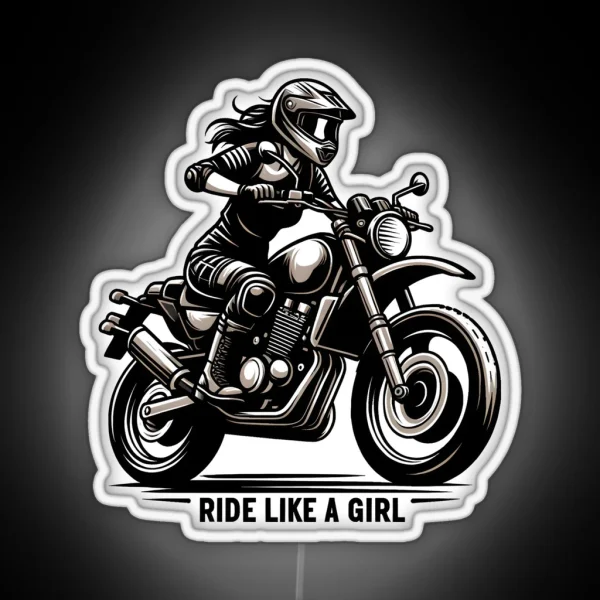 Ride Like A Girl Black And White Vintage RGB Neon Sign