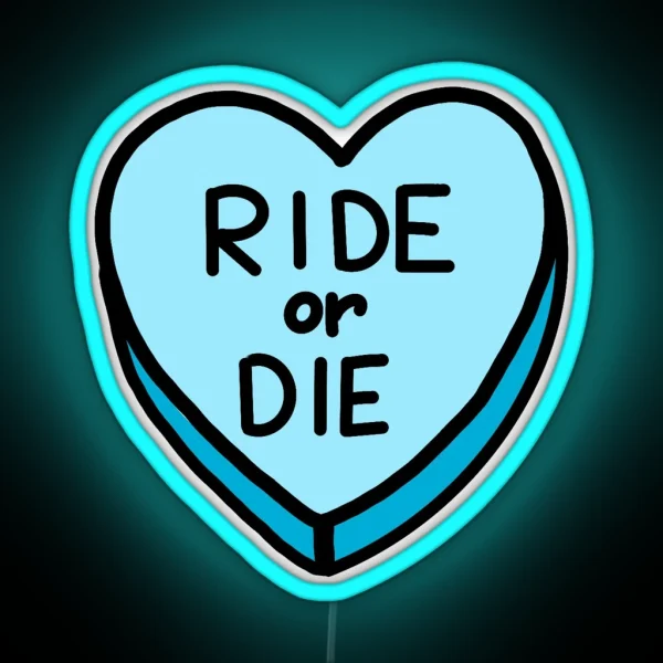 Ride Or Die Led RGB Neon Sign
