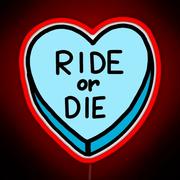 Ride Or Die Led RGB Neon Sign