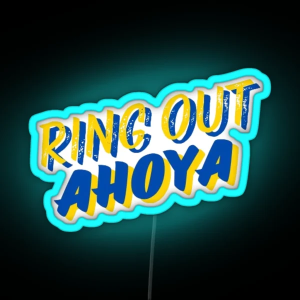 Ring Out Ahoya Marquette Led RGB Neon Sign