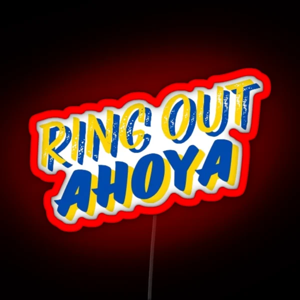 Ring Out Ahoya Marquette Led RGB Neon Sign