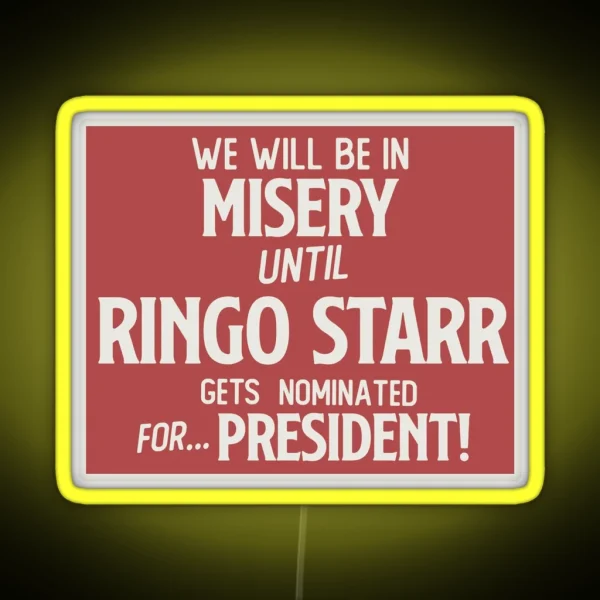 Ringo Starr For President RGB Neon Sign