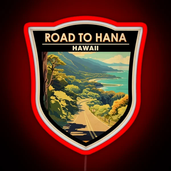 Road To Hana Maui Hawaii Badge RGB Neon Sign