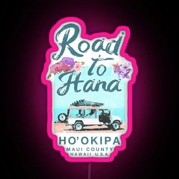 Road To Hana Maui Hawaii Vintage Hawaiian Floral RGB Neon Sign