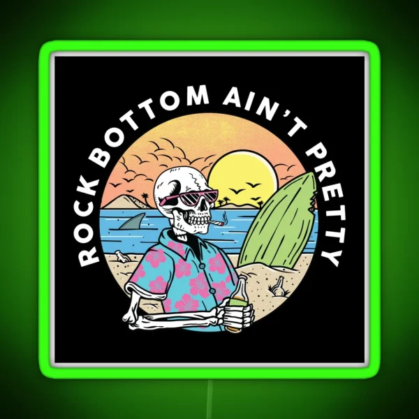 Rock Bottom Ain T Pretty AA NA Recovery RGB Neon Sign