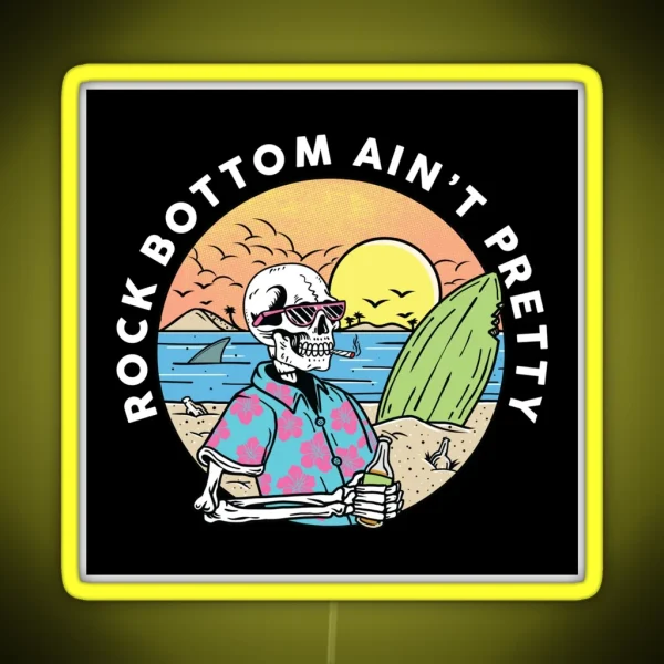 Rock Bottom Ain T Pretty AA NA Recovery RGB Neon Sign
