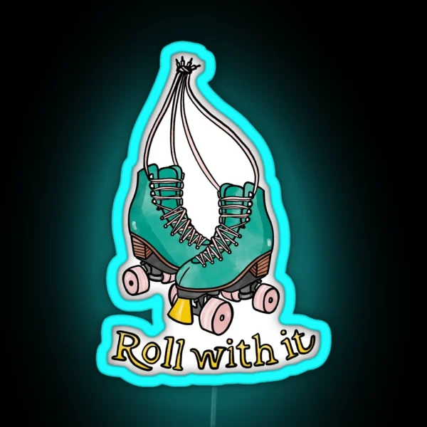 Roller Skates Roll With It Jade Green RGB Neon Sign