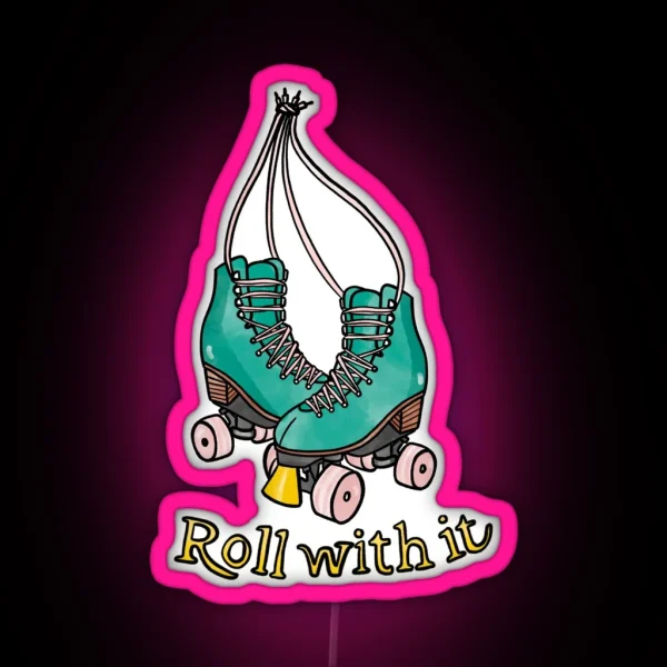 Roller Skates Roll With It Jade Green RGB Neon Sign