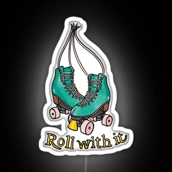 Roller Skates Roll With It Jade Green RGB Neon Sign