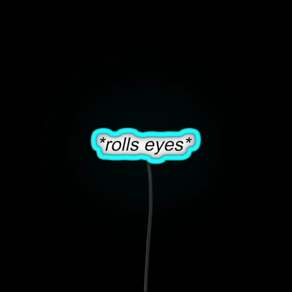 Rolls Eyes RGB Neon Sign
