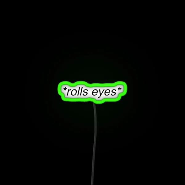 Rolls Eyes RGB Neon Sign