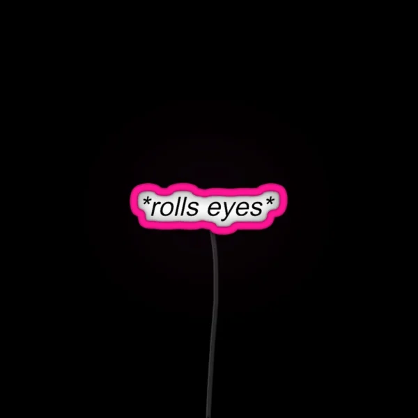 Rolls Eyes RGB Neon Sign