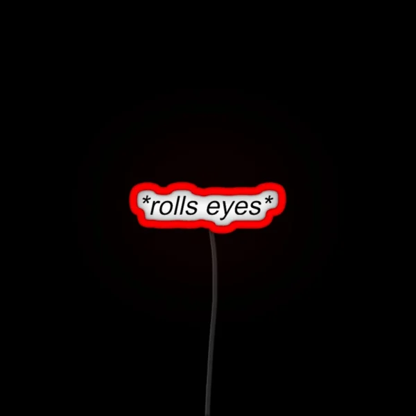 Rolls Eyes RGB Neon Sign