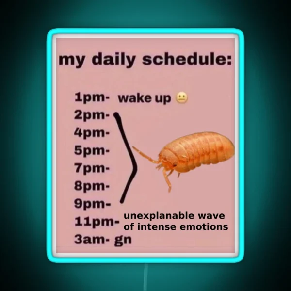 Roly Poly Daily Schedule Isopod RGB Neon Sign