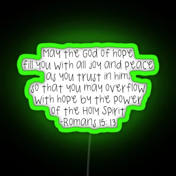 Romans 15 13 RGB Neon Sign