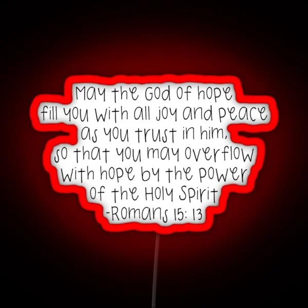 Romans 15 13 RGB Neon Sign