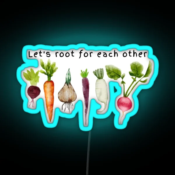 Root For Each Other RGB Neon Sign