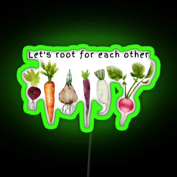Root For Each Other RGB Neon Sign
