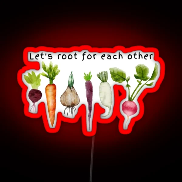 Root For Each Other RGB Neon Sign