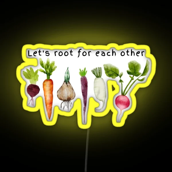 Root For Each Other RGB Neon Sign
