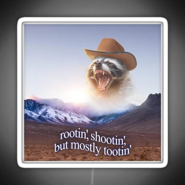 Rootin Shootin But Mostly Tootin Cowboy Raccoon Word Art RGB Neon Sign