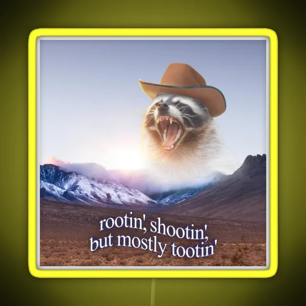 Rootin Shootin But Mostly Tootin Cowboy Raccoon Word Art RGB Neon Sign