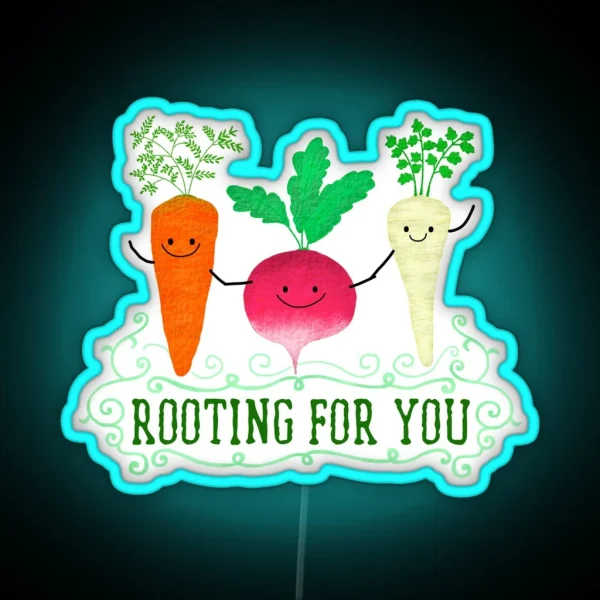 Rooting For You Punny Garden RGB Neon Sign