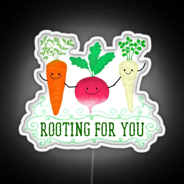 Rooting For You Punny Garden RGB Neon Sign
