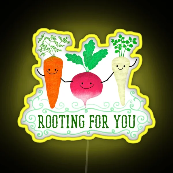 Rooting For You Punny Garden RGB Neon Sign