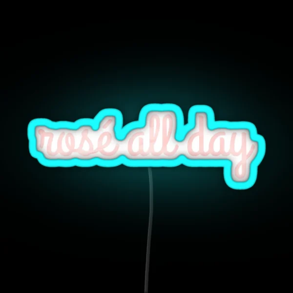 Rose All Day RGB Neon Sign