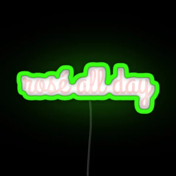 Rose All Day RGB Neon Sign