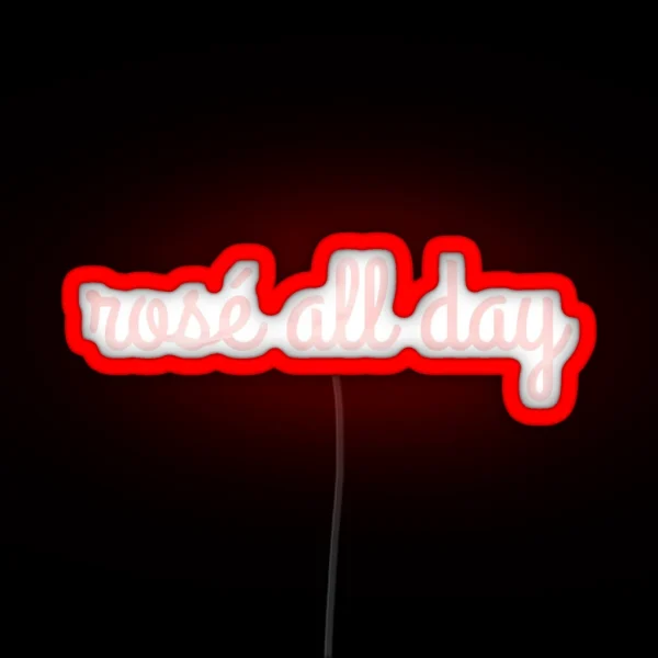 Rose All Day RGB Neon Sign