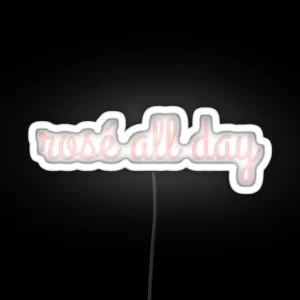 Rose All Day RGB Neon Sign