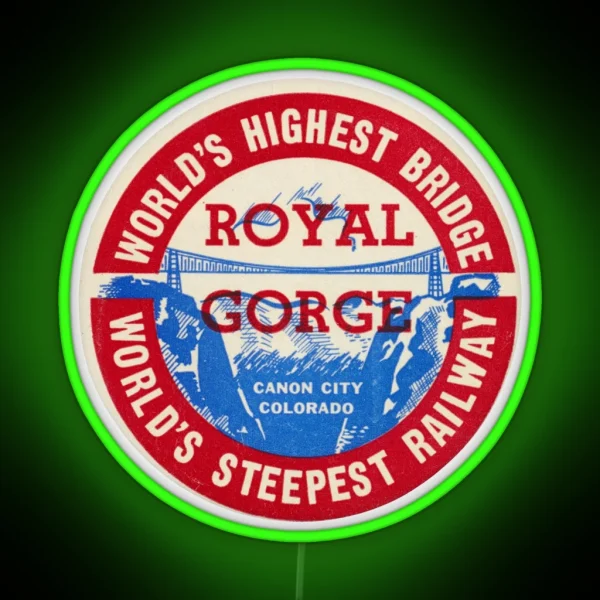 Royal Gorge Of Canon City Colorado RGB Neon Sign