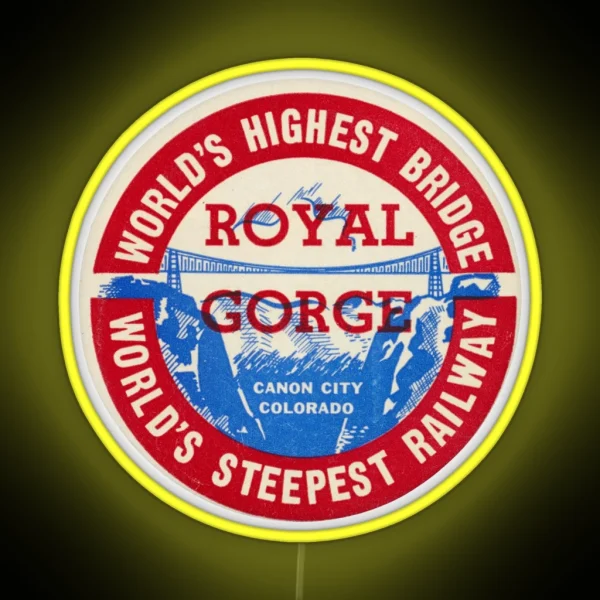 Royal Gorge Of Canon City Colorado RGB Neon Sign