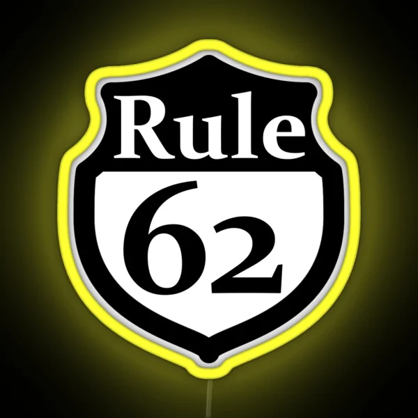 Rule 62 Alcoholics Anonymous Tradition RGB Neon Sign