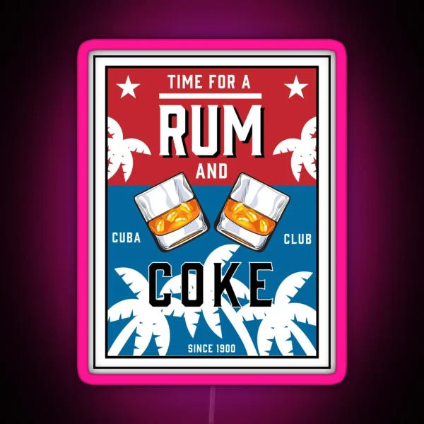 Rum Mix Rum Drinkers Cuna Summertime Bar And RGB Neon Sign