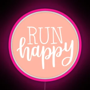 Run Happy RGB Neon Sign