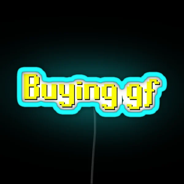 Runescape Buying Gf RGB Neon Sign