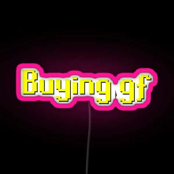Runescape Buying Gf RGB Neon Sign