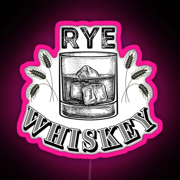 Rye Whiskey Rye Whiskey RGB Neon Sign