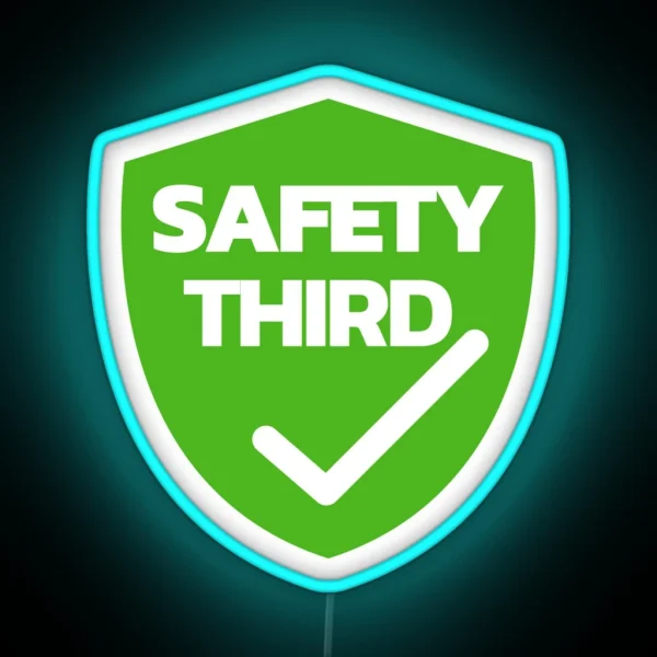 Safety Third RGB Neon Sign